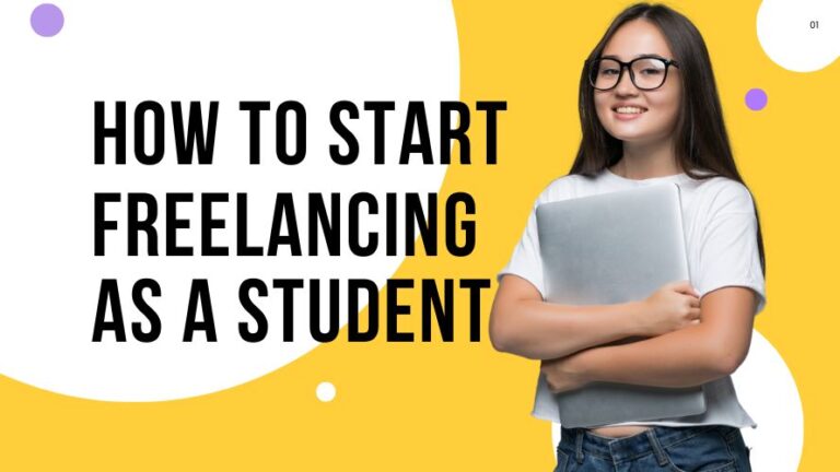 How To Start Freelancing as a Student in 2024: A Complete Guide