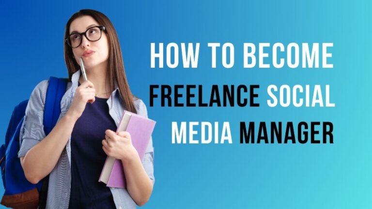 The Ultimate Guide To How To Become a Freelance Social Media Manager